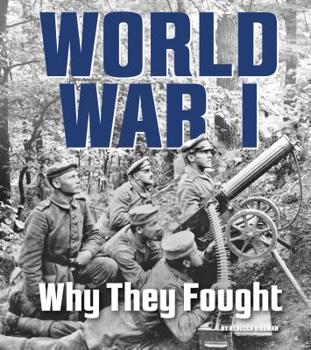 Paperback World War I: Why They Fought Book