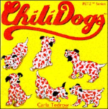 Hardcover Chili Dogs (Petz Series) Book