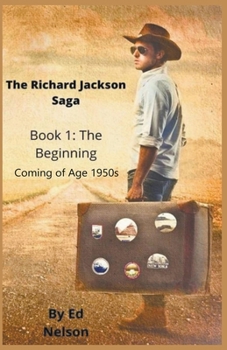 The Beginning - Book #1 of the Richard Jackson Saga