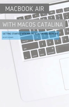 Paperback MacBook Air (Retina) with MacOS Catalina: Getting Started with MacOS 10.15 for MacBook Air Book