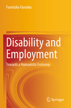 Paperback Disability and Employment: Towards a Humanistic Economy Book