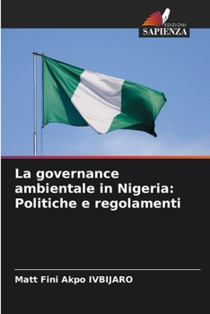 Paperback La governance ambientale in Nigeria: Politiche e regolamenti [Italian] Book