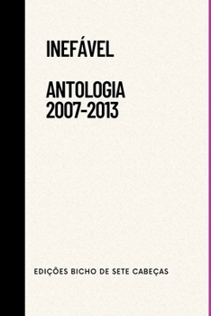 Paperback Inefável - Antologia (2007-2013) [Portuguese] Book