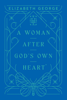 Hardcover A Woman After God's Own Heart Book