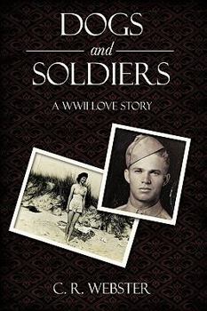 Paperback Dogs and Soldiers: A WWII Love Story Book