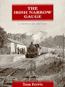 Hardcover The Irish Narrow Gauge: The Ulster Lines, Vol. 2, A Pictorial History Book