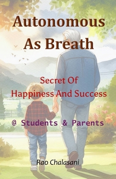 Paperback Autonomous As Breath: Secret Of Happiness And Success Book