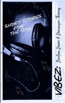 Paperback Vibez: Short Stories for the Soul Book