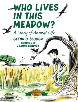 Hardcover Who Lives in this Meadow?: A Story of Animal Life Book