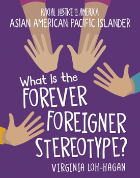 Paperback What Is the Forever Foreigner Stereotype? Book