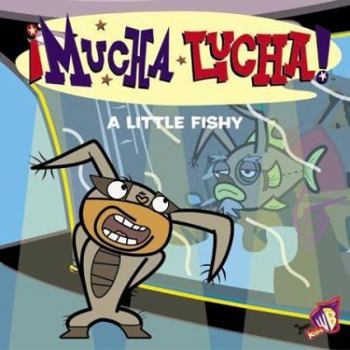 Paperback Mucha Lucha!: A Little Fishy Book