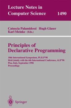 Paperback Principles of Declarative Programming: 10th International Symposium Plilp'98, Held Jointly with the 6th International Conference Alp'98, Pisa, Italy, Book