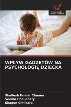 Wplyw GadŻetów Na PsychologiĘ Dziecka