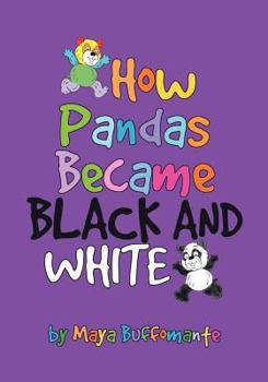 Paperback How Pandas Became Black and White Book