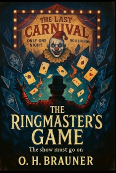 Paperback The Ringmaster's game: The show must go on Book