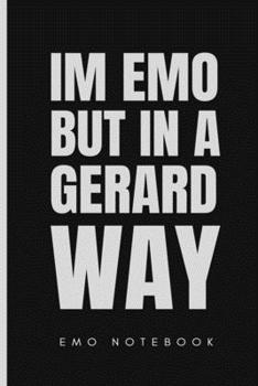 Paperback I'm emo but in a Gerard way emo notebook: Great Notebook for School or as a Diary, notebook that can serve as a Planner, for Drawings, Notebook For Te Book