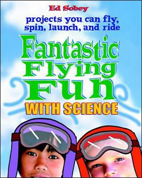 Paperback Fantastic Flying Fun with Science Book