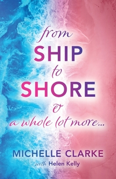 Paperback From Ship to Shore & A Whole Lot More... Book