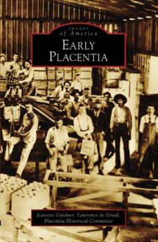 Early Placentia - Book  of the Images of America: California