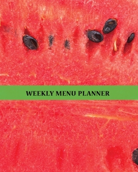 Paperback Weekly Menu Planner: 1 year - 52 Week Meal Journal Log for Those Who Want to Eat Consciously and Lead a Healthy Lifestyle- Plan your Daily Book