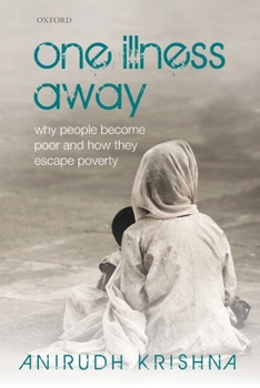 Paperback One Illness Away: Why People Become Poor and How They Escape Poverty Book