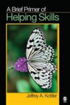 Paperback A Brief Primer of Helping Skills Book