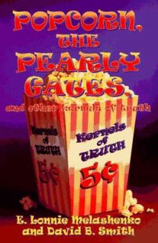 Paperback Popcorn, the Pearly Gates, and Other Kernels of Truth Book