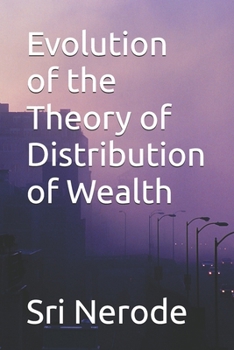 Paperback Evolution of the Theory of Distribution of Wealth Book