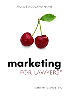 Paperback Marketing for Lawyers: (who hate marketing) Book