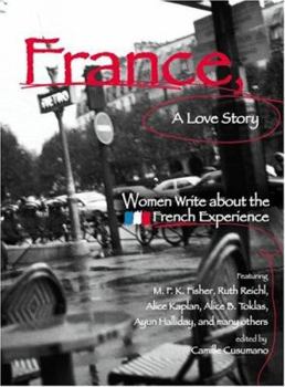 Paperback France, a Love Story: Women Write about the French Experience Book
