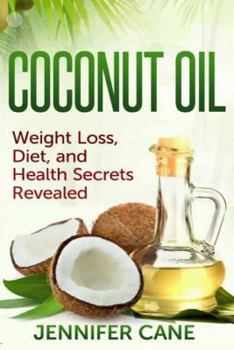 Paperback Coconut Oil: Weight Loss, Diet, and Health Secrets Revealed Book