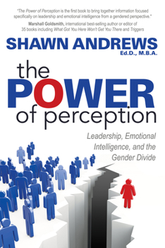 Paperback The Power of Perception: Leadership, Emotional Intelligence, and the Gender Divide Book