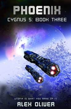 Phoenix : Cygnus 5: Book Three - Book #3 of the Cygnus Five