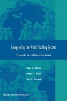 Hardcover Completing the World Trading System: Proposals for a Millenium Round Book