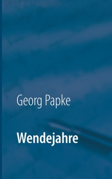 Paperback Wendejahre: Lebensgeschichten [German] Book