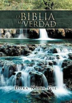 Hardcover La Biblia Mi Verdad [Spanish] Book
