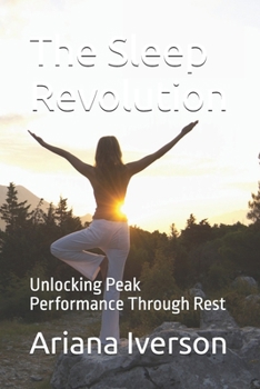 Paperback The Sleep Revolution: Unlocking Peak Performance Through Rest Book