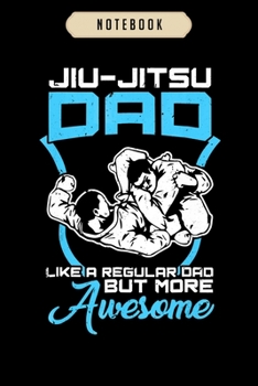 Notebook: Jiu Jitsu Dad Athletic Rolling Notebook|6x9(100 pages)Blank Lined Paperback Journal For Student|Jiu jitsu Notebook for Journaling & Training ... Jounal|Jiu jitsu Gifts| Composition Notebook