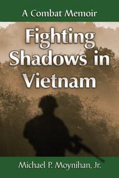 Paperback Fighting Shadows in Vietnam: A Combat Memoir Book