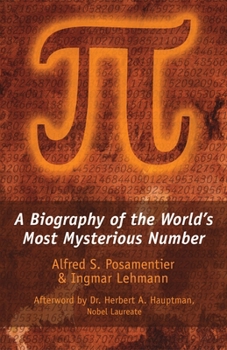 Hardcover Pi: A Biography of the World's Most Mysterious Number Book
