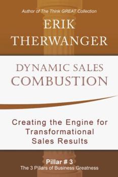 Paperback Dynamic Sales Combustion: Creating the Engine for Transformational Sales Results Book