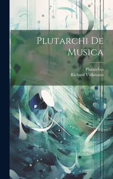 Hardcover Plutarchi De Musica [Latin] Book