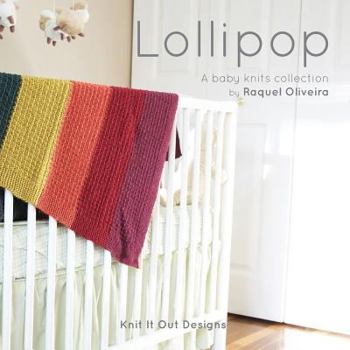 Paperback Lollipop: A baby knits collection by Knit It Out Book