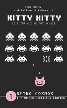 Paperback KITTY KITTY - Le futur qui ne fut jamais: Retro Cosmos [French] Book
