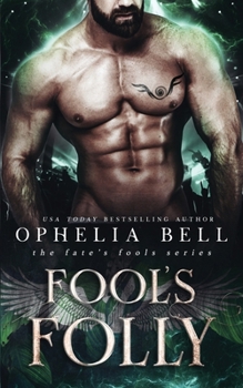 Fool's Folly - Book #2 of the Fate’s Fools
