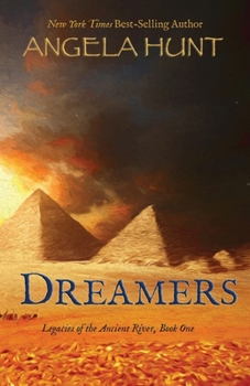 Dreamers (Legacies of the Ancient River, 1) - Book #1 of the Legacies of the Ancient River