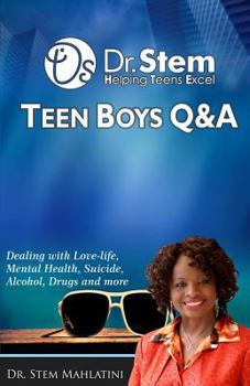 Paperback Teen Boys Q & A: Dealing Love-life, Mental Health, Suicide, Alcohol, Drugs and More Book