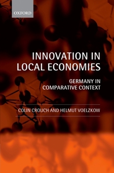 Hardcover Innovation in Local Economies: Germany in Comparative Context Book