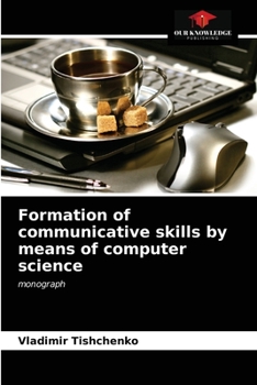 Paperback Formation of communicative skills by means of computer science Book