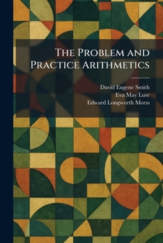 Paperback The Problem and Practice Arithmetics Book